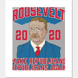 Roosevelt 2020 Make Republicans Republicans Again Posters and Art